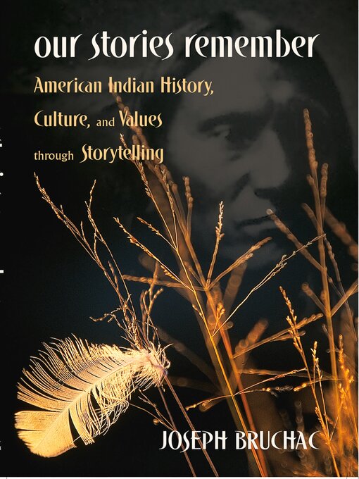 Title details for Our Stories Remember by Joseph Bruchac - Available